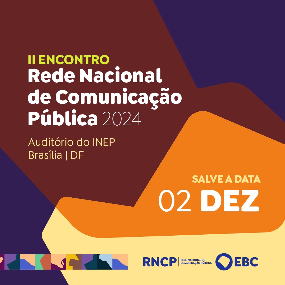 2º Encontro da Rede Nacional de Comunicação Pública em 2024 já tem data e local definidos